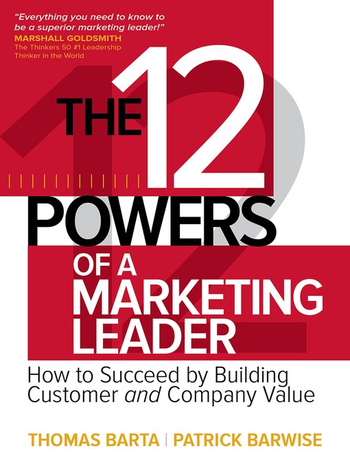 Title details for The 12 Powers of a Marketing Leader by Thomas Barta - Available